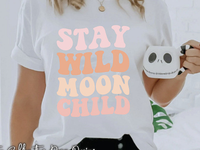 Stay Wild Moon Child Light Colored Sublimation for Printing art branding design graphic design illustration lettering logo vector