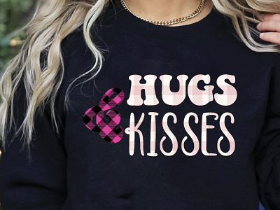 Hugs and Kisses Typographic Quote for Sublimation Printing