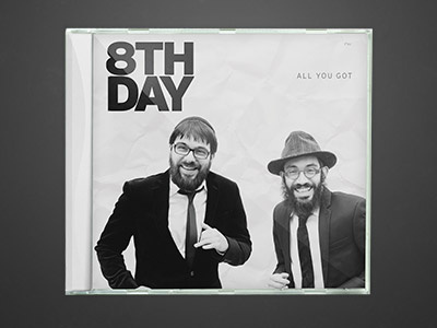 8th Day "All You Got"