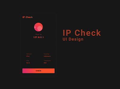 IP Check UI Design cool design mobile mobile ui ui