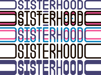 SISTERHOOD Font Family design font letter typo typography