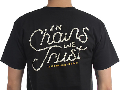 Loser Machine Company - In Chains We Trust art branding chains clothes custom design fashion handdrawn handlettering handtype illustration lettering logo loser machine script type typography