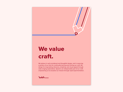 We Value Craft branding design principles posters principles values wish wish design