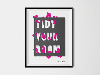 "Tidy Your Room" Poster