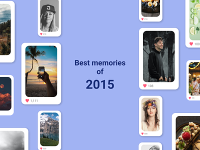 Best of 2015 best memories best of 2015 dailyui dailyui 063 design figma likes memories pictures social media