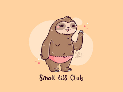Small tits club branding character cute cute art design digitalart funny illustration kawaii logo pencil sketch sloth tits underwear