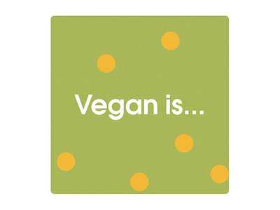 vegan is branding design graphic design instagram typography