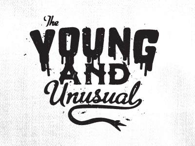 Young & Unusual black dark texture typography vintage