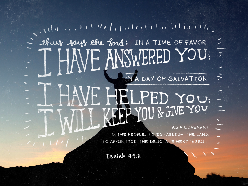 Isaiah 49 8 By Kayla Kinley On Dribbble isaiah-49-8-by-kayla-kinley-on-dribbble
