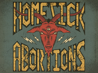 Homesick Abortions band band logo baphomet heavy metal illustration metal poster design punk punk rock punx satanic typography typography design