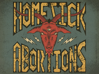 Homesick Abortions