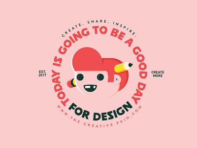 Today will be a good day branding design illustration illustrator logo the creative pain typography vector