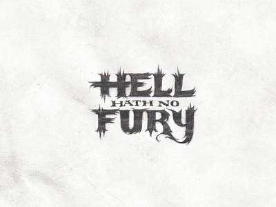 Hell Hath No Fury