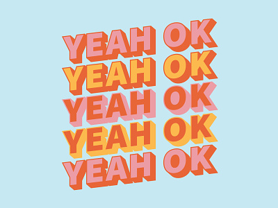 yeah ok design graphic illustration lettering pink poster quote retro typography