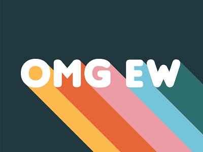 omg ew colorful design ew graphic illustration lettering omg playful poster rainbow retro typography