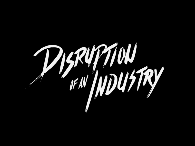 Disruption Of An Industry black brush disruption engzell gif handwriting industry lettering logo motion design type typography