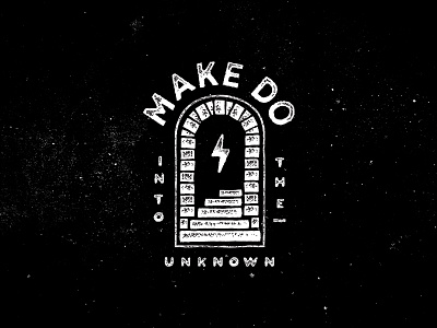 Make Do - into the unknown graphic design hand lettering identity illustration lettering typography