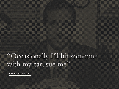 Micheal Scott - Type (02) 100 day project funny quote steve carell the office type typography