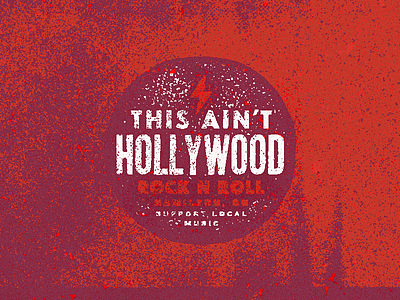 This Ain't Hollywood - Type (15) 100 day project badge bar club distortion gig grunge rock n roll type typography