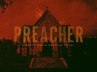 Preacher - Type (17) 100 day project church graphic novel preacher title card tv type typography