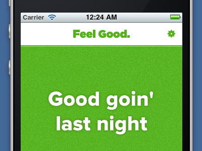 Feel Good android app iphone ui