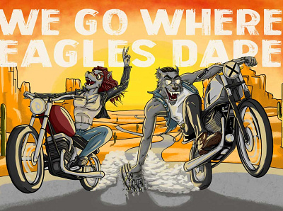 We Go Where Eagles Dare adobe photoshop bikers design illustration misfits motorcycle werewolf
