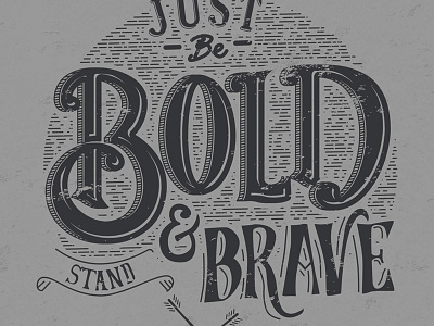 be bold, hand lettered t shirt design hand lettering t shirt typography vector