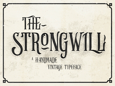 Strongwill Typeface font handlettering lettering old school retro typeface typography vector victorian vintage