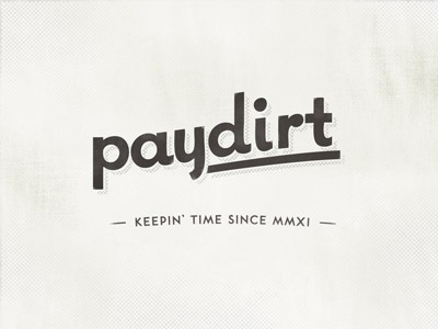 Paydirt 4 2suggestions logo paydirt time trackin vintage