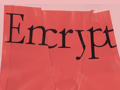 Encrypt design editorial encrypt experiment folding garamond manipulation scanner type type experiment typography