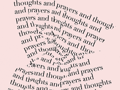 thoughts and prayers branding current events didot editorial magazine news type typography