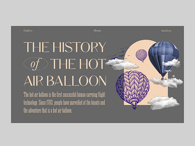 Day 003 - Landing Page - Hot Air Balloon History #DailyUi 100dayschallenge awwwards balloon clouds collage collageart dailyui day003 hotairballoon illustration kerning landing page photoshop procreate type typedesign typography uidesign website concept website design