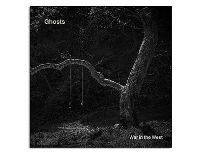 SPOTIFY EP COVER War In The West, Ghosts advertising design art director awesome design branding clean creative design freelance freelance designer unique design
