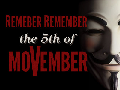 Remember Remember... cancer guy fawkes movember mustaches the 5th of november