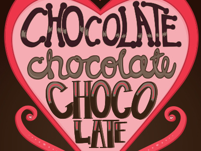 Chocolate Chocolate Chocolate chocolate hand lettered type hand lettering hearts illustration pink typography valentines day