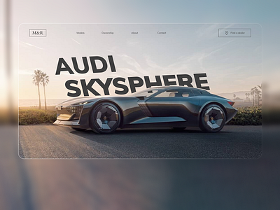 Audi SKYPHERE audi auto car concept daily ui future glass glassmorphism landing landing page minimal motion graphics product page sportcar trends ui vehicle