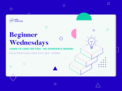 Coding Workshop - Beginner Wednesdays coding community geometric lightbulb mentoring poster shapes steps workshop