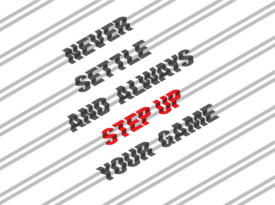 Step Up Poster colours creative game lines minimal never settle step up steps typography vector