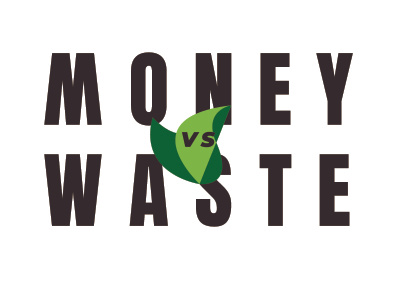MONEY VS WASTE