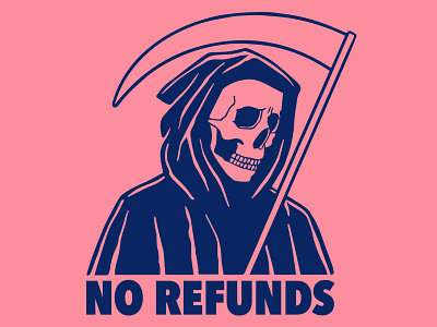 No Refunds apparelgraphic grimreaper illustration shirtdesign skull vector