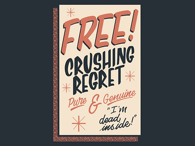 Crushing Regret Sign