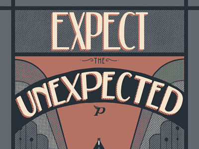 Expect The Unexpected art deco illustration lettering type