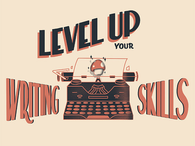 Level Up Your Writing Skills art deco design illustration lettering mushroom typewriter