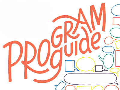 Program Guide design illustration lettering program guide speech bubble typography