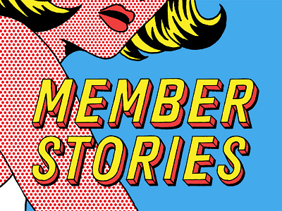 Member Stories comic design illustration lettering type typography