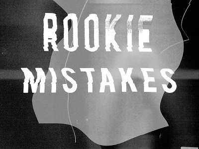 Common Rookie Mistakes black and white cover design glitch poster scan type
