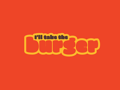 I'lltaketheburger branding design graphic design icon illustration illustrator logo minimal ux website