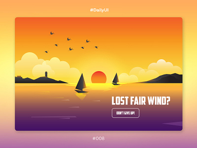 DailyUI #008, 404 page 404 404 page daily challenge dailyui dailyui 008 gradient illustration sailboats sea sunset ui ux web website