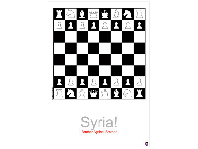 Syria, Brother against Brother! chess graphic design iranian graphic designer iranian graphic designers iranian typography middle east onish aminelahi peace persian graphic designer poster social poster syria war اونیش اونیش امین الهی تایپوگرافی طراح گرافیک ایرانی