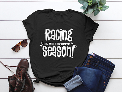 Racing is my favorite JPEG bulk t shirt custom tshirt design simple t shirt design ideas t shirt design ideas tshirt design tshirts typography tshirt design